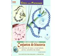 Serie Cuentas y Abalorios nº 39. CONJUNTOS DE BISUTERÍA (CREA CON PATRONES-CUENTAS Y ABALORIOS)