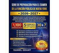 SERIE DE PREPARACIÓN PARA EL EXAMEN DE LA FUNCIÓN PÚBLICA DE NUEVA YORK 2026-2027: Preguntas de práctica con explicaciones detalladas de las ... a paso y técnicas de examen comprobadas para