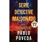 Serie Detective Maldonado: Libros 4-6 (El caso del tarot, Una amistad peligrosa, El asesinato del casino.): Detective privado Javier Maldonado, novela negra española