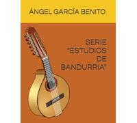 SERIE "ESTUDIOS DE BANDURRIA "