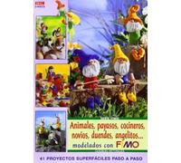 Serie Fimo nº 23. ANIMALES, PAYASOS, COCINEROS, NOVIOS, DUENDES, ANGELITOS (CREA CON FIMO)
