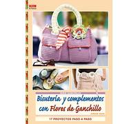 Serie Ganchillo nº 3. BISUTERÍA Y COMPLEMENTOS CON FLORES DE GANCHILLO