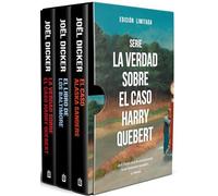 Serie La verdad sobre el caso Harry Quebert: Contiene: La verdad sobre el caso Harry Quebert | El libro de los Baltimore | El caso de Alaska Sanders (Best Seller)