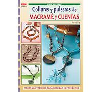 Serie Macramé nº 5. COLLARES Y PULSERAS DE MACRAMÉ Y CUENTAS