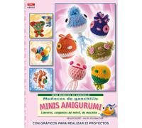 Serie Muñecos de Ganchillo nº 2 MUÑECOS DE GANCHILLO MINIS AMIGURUMIS (Muñeco Ganchillo Amigurumi)