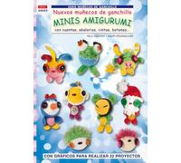 Serie Muñecos de Ganchillo nº 3. NUEVOS MUÑECOS DE GANCHILLO MINIS AMIGURUMIS (CREA CON PATRONES-MU?ECOS DE GANCHILLO)