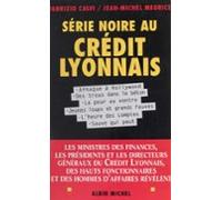 Série Noire Au Crédit Lyonnais (ebook)