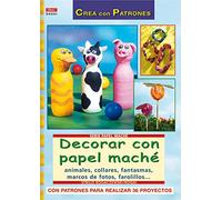 Serie Papel Maché nº 1. DECORAR CON PAPEL MACHÉ