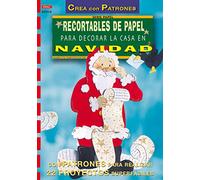 Serie Papel nº 12. RECORTABLES DE PAPEL PARA DECORAR LA CASA EN NAVIDAD (Cp Serie Papel (drac))