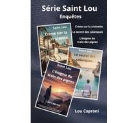 Série Saint Lou enquêtes: Crime sur la croisette Le secret des calanques L’énigme du train des pignes