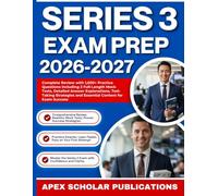 SERIES 3 STUDY GUIDE 2026-2027: Complete Review with 1,000+ Practice Questions including 2 Full-Length Mock Tests, Detailed Answer Explanations, ... and Essential Content for Exam Success