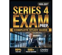 Series 4 Exam prep 2026-2027: Master Your Exam with 500+ Practice Questions, In-Depth Answer Explanations, Comprehensive Content Review, and Effective Test Strategies