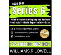Series 6 Exam Prep: Full Length Mock Exams and Mock Question for the FINRA Investment Company and Variable Contracts Products Representative Exam