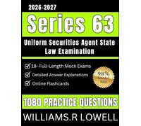 Series 63 Exam Prep: 1080 Practice Questions and 18 Full Length Mock Exams for the Uniform Securities Agent State Law Examination