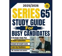 Series 65 Study Guide for Busy Candidates: Crush the Exam with The Most Detailed Exam Prep with 5 Full-Length Practice Exams, 700+ Practice Questions, ... Study Plan (So Sure Exam Prep Guides)