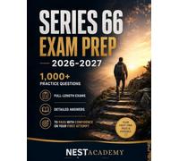 SERIES 66 EXAM PREP 2026-2027: 1,000+ Practice Questions, Full-Length Exams, Detailed Answers to Pass with Confidence on Your First Attempt