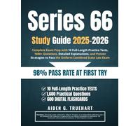 Series 66 Study Guide 2025-2026: Complete Exam Prep with 10 Full-Length Practice Tests, 1600+ Questions, Detailed Explanations, and Proven Strategies to Pass the Uniform Combined State Law Exam