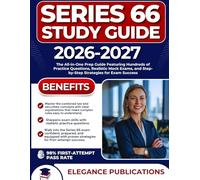 SERIES 66 STUDY GUIDE 2026-2027: The All-in-One Prep Guide Featuring Hundreds of Practice Questions, Realistic Mock Exams, and Step-by-Step Strategies for Exam Success