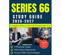 Series 66 Study Guide: Complete Prep with Full Domain Review, 7 Practice Tests, 500 Online Flashcards & Proven FINRA Test Strategies