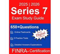 Series 7 Exam Study guide 2025-2026: With Expanded Exam Prep Material, Questions and Online Flashcards for the FINRA General Securities Representative Certification