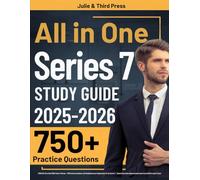 Series 7 Exam Study Guide: UPDATED All-in-One FINRA Series 7 Review + 750 Practice Questions with Detailed Answer Explanations for the Series 7 - ... Representative Exam(6 Full-Length Tests)