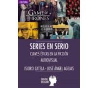Series En Serio. Claves Éticas En La Ficción Audiovisual