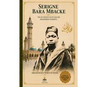 SERIGNE MOUHAMMADOU LAMINE BARA MBACKÉ: Vie et Destin d'un Fils de Khadimou Rassoul