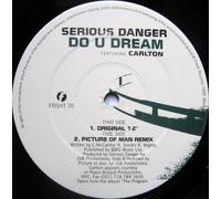 Serious Danger - Do U Dream [Vinilo]