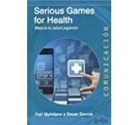 Serious Games for Health. Mejora tu salud jugando: 73 (Comunicación)