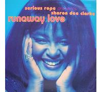 Serious Rope - Serious Rope Presents Sharon Dee Clarke - Runaway Love - Rumour Records - RUMAT 68