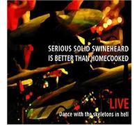 Serious Solid Swineheard - Dance With Skeletons in Hell