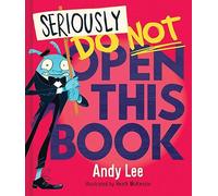 Seriously, Do Not Open This Book: 3