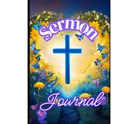 Sermon Journal: Deepening Faith, One Message at a Time
