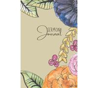 Sermon Journal: Frame Florals Edition: A place to capture your weekly sermon notes, reflections and important information you want to remember.