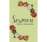 Sermon Journal: Take Notes and Answer Reflection Questions