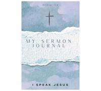Sermon Note Book: Sermon Notebook and Journal , church sermon notebook for adult Christians and Christians gifts | 6 X 9 150 pages