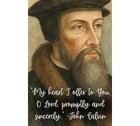 Sermon Notebook: Heroes of the Reformation- John Calvin