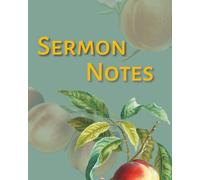 SERMON NOTES: 229 PAGES FOR SERMON NOTES, DEVOTIONS, AND NEW YEAR REFLECTIONS