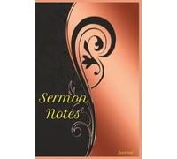 Sermon Notes: 52-Week Christian Journal for Church Sermons | Guided Notebook with Two-Page Spreads, Reflection Prompts & Prayer Sections | Soft Matte Cover, 6"x 9" Size, 110 Pages
