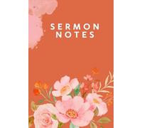 SERMON NOTES: A Christian Notebook for Writing Down Notes During Church Service. 100 Lined Pages. 6x9 Softcover Journal. Great for Women, Teen Girls, and Young Girls.