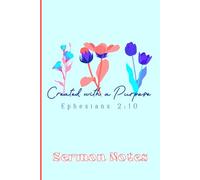 Sermon Notes: Created with a Purpose