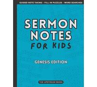 Sermon Notes for Kids with Guided Note Taking, Fill-In Puzzles, and Word Searches: Genesis Edition