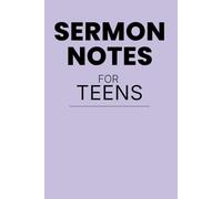 Sermon Notes for Teens: A Guided Teen Journal for Sermons, Prayer, Reflection & Growing in Faith | 6×9 Christian Notebook