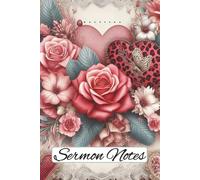 Sermon Notes Journal | 52 Weeks of Sermon Notes with Additional Reflection Pages for Prayer, Study, and Spiritual Growth: Record Weekly Sermons, Key ... for Church, Bible Study, and Quiet Time