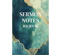 Sermon Notes Journal: A Perfect Notebook for Taking Sermon Notes, Recording Bible Readings, and Reflecting on Your Christian Spiritual Journey.