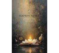Sermon Notes Journal: Capture Gods Word, Reflect on His Truth, Grow in Faith
