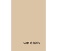 Sermon Notes: Journal for Church Attendance, Christian Faith Reflections, and Prayer