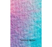 Sermon Notes: Journal for Church, Prayer, and Christian Faith Reflections