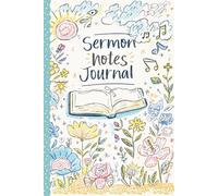 Sermon Notes Journal: Fun and Faith-Inspired Notebook with Guided Pages for Church, Bible Study, and Personal Reflection