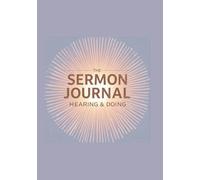 Sermon Notes Journal:: Guided 2-Page Weekly Layout with Space for Scripture, Key Points, Personal Application, Prayer Requests, and Upcoming Church Events
